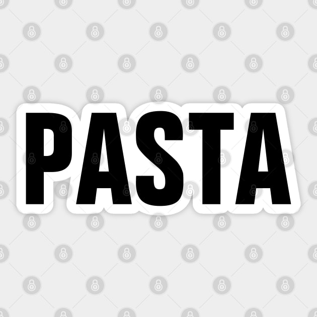 Pasta Word Simple Bold Text Pasta Sticker TeePublic